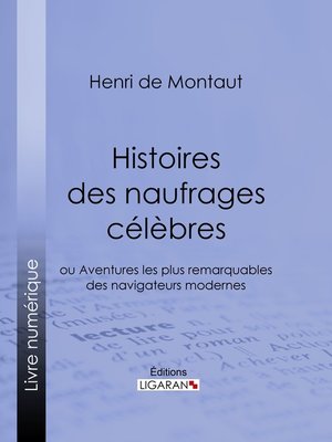 cover image of Histoires des naufrages célèbres